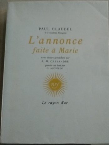 Paul Claudel – L’annonce faite à Marie avec douze gouaches par A. M. Cassandre