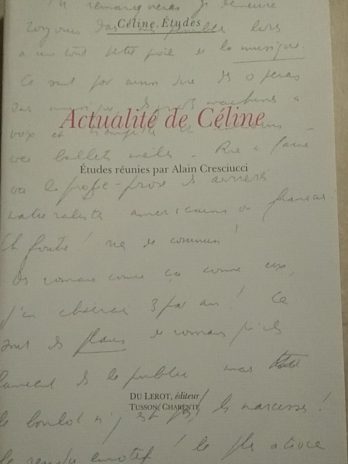 Actualité de Céline – Études réunies par Alain Cresciucci