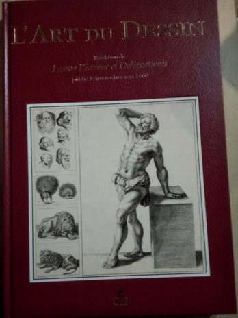 L’Art du Dessin – Réédition de Lumen Picturae et Delineationis publié à Amsterdam vers 1660