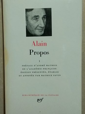 Alain – Propos Tome 1 (de 1906 à 1936) [Bibliothèque de la Pléiade]
