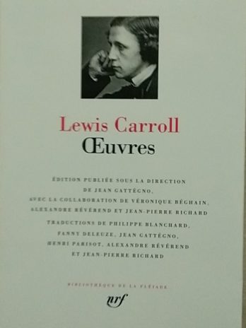 Lewis Carroll – Œuvres [Bibliothèque de la Pléiade]