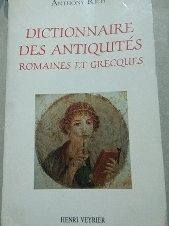 Dictionnaire des antiquités romaines et grecques – Anthony Rich