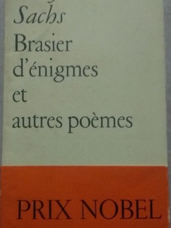 Nelly Sachs – Brasier d’énigmes et autres poèmes