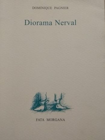 Diorama Nerval – Dominique Pagnier