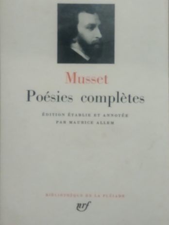 Musset, Poésies complètes [Bibliothèque de la Pléiade]