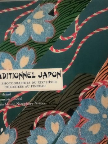 Traditionnel Japon : 240 photographies du XIXe siècle coloriées au pinceau – David Michaud