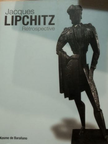 Jacques Lipchitz Rétrospective – Kosme de Barañano