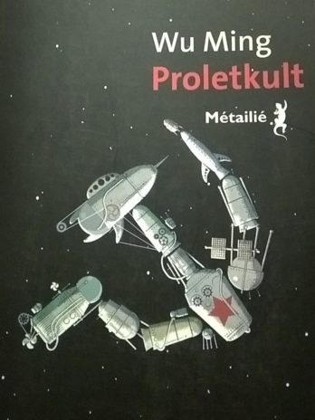 Wu Ming – Proletkult