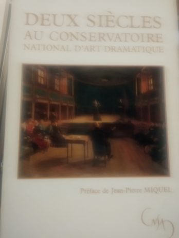 Deux siècles au Conservatoire National d’Art Dramatique – Monique Sueur