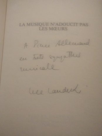 La musique n’adoucit pas les mœurs – Marcel Landowski