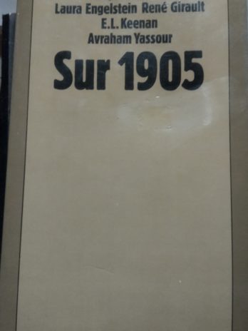 Sur 1905 – Jacques Baynac, Laura Engelstein, René Girault, E. L. Keenan, Avraham Yassour