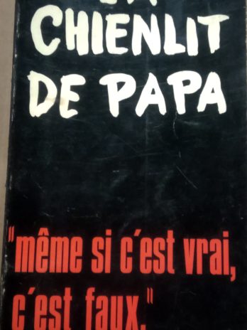 La chienlit de papa