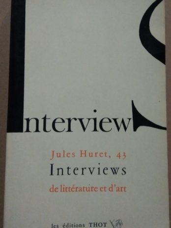Jules Huret – Interviews de littérature et d’art