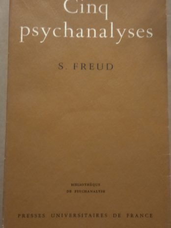 Sigmund Freud – Cinq psychanalyses