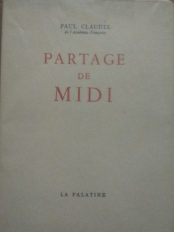 Paul Claudel – Partage de midi