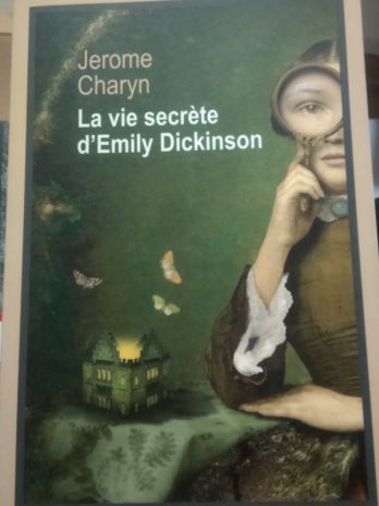 Jérome Charyn – La vie secrète d’Emily Dickinson