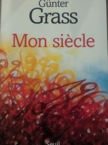 Günther Grass – Mon siècle