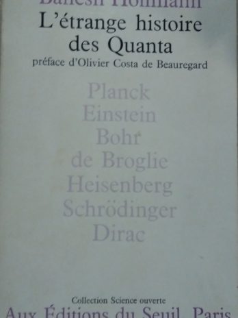 Banesh Hoffmann – L’étrange histoire des Quanta