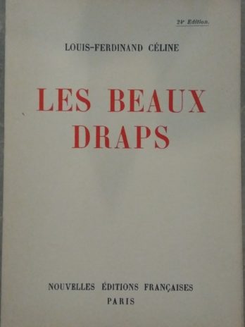 Louis-Ferdinand Céline – Les Beaux Draps