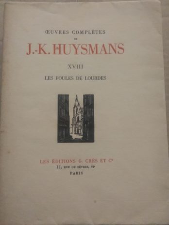 Joris-Karl Huysmans – Les foules de Lourdes