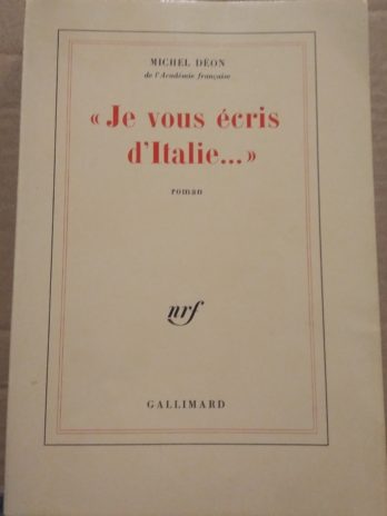 Michel Déon – “Je vous écris d’Italie…”
