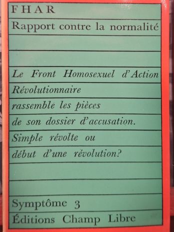FHAR – Rapport contre la normalité