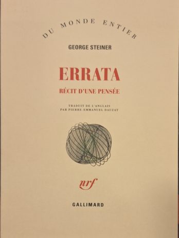 George Steiner – Errata. Récit d’une pensée