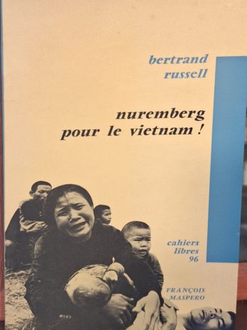 Bertrand Russell – Nuremberg pour le Vietnam !