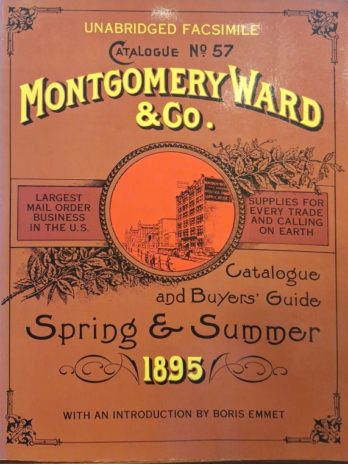 Montgomery Ward & Co. Catalogue and Buyer’s Guide No. 57, Spring and Summer 1895