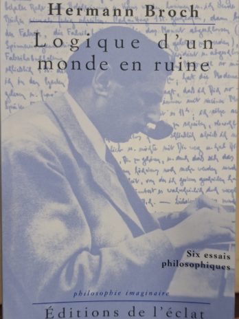 Hermann Broch – Logique d’un monde en ruine
