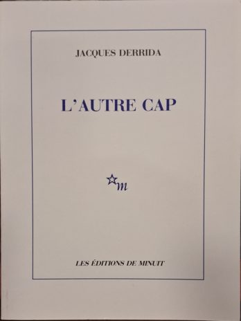 Jacques Derrida – L’autre cap