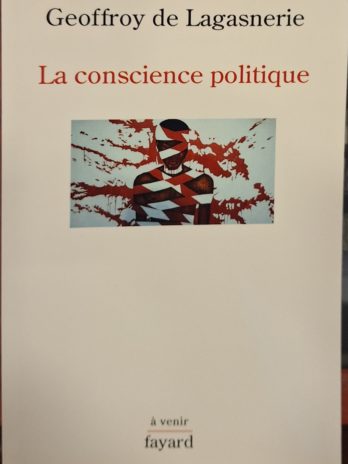 Geoffroy de Lagasnerie – La conscience politique