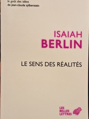 Isaiah Berlin – Le sens des réalités