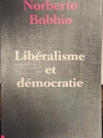 Norberto Bobbio – Libéralisme et démocratie