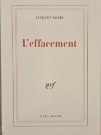 Jacques Borel – L’effacement [Édition Originale]