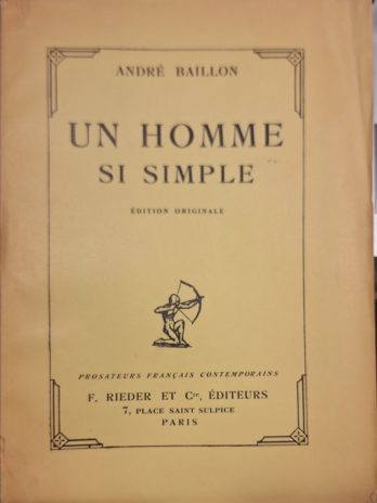 André Baillon – Un homme si simple [Edition originale]