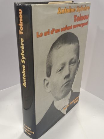 Antoine Sylvère – Toinou. Le cri d’un enfant auvergnat
