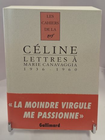 Céline – Lettres à Marie Canavaggia (1936-1960)