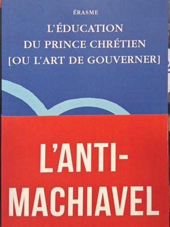 rasme – L’éducation du prince chrétien [ou l’art de gouverner].