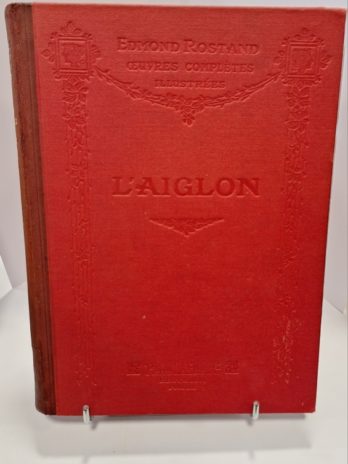 Edmond Rostand – L’Aiglon