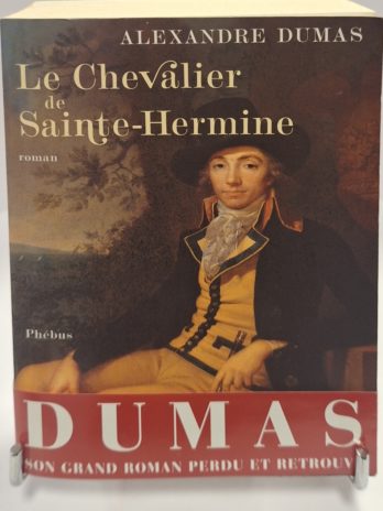 Alexandre Dumas – Le Chevalier de Sainte-Hermine