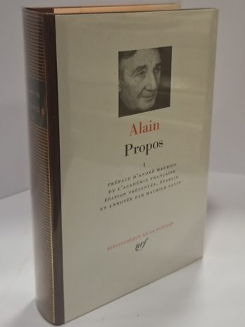 Alain – Propos. Tome 1 [Bibliothèque de la Pléiade]