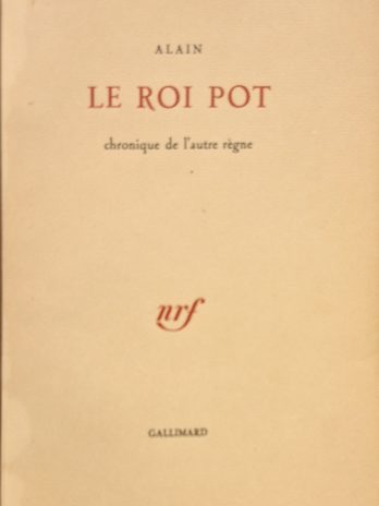 Alain – Le Roi Pot, chronique de l’autre règne