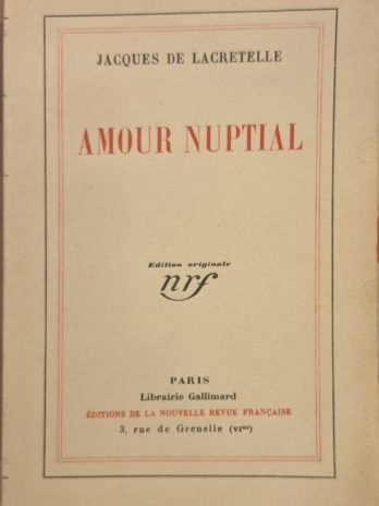 Jacques de Lacretelle – Amour nuptial