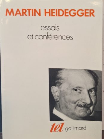 Martin Heidegger – Essais et conférences