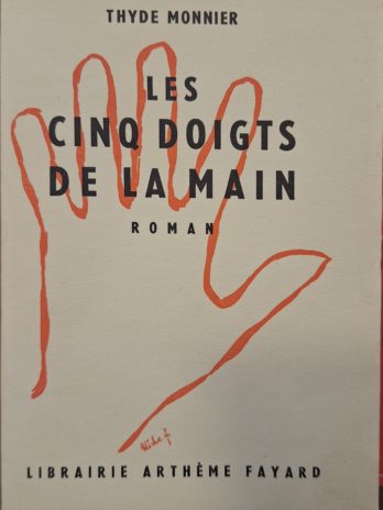 Thyde Monnier – Les cinq doigts de la main