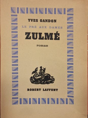 Yves Gandon – Zulmé