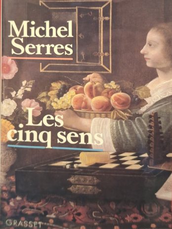 Michel Serres – Les cinq sens