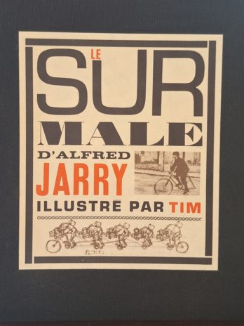 Alfred Jarry – Le Surmâle illustré par Tim