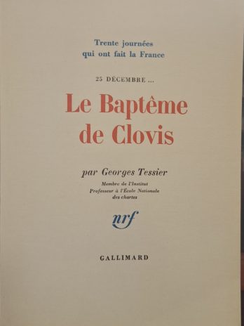Georges Tessier – Le Baptême de Clovis, 25 décembre…